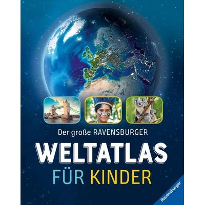 Der große Ravensburger Weltatlas für Kinder, Gebundene Ausgabe von Andrea Schwendemann, Ravensburger Verlag GmbH