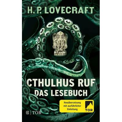 Cthulhus Ruf. Das Lesebuch, Taschenbuch von Howard Phillips Lovecraft, Fischer Tor, 978-3-596-70478-1