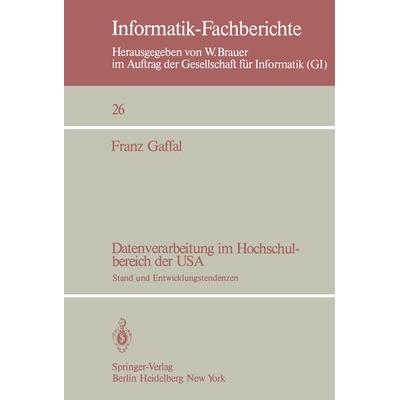 Datenverarbeitung im Hochschulbereich der USA, Taschenbuch von Franz Gaffal, Springer Berlin, 978-3-540-09938-3