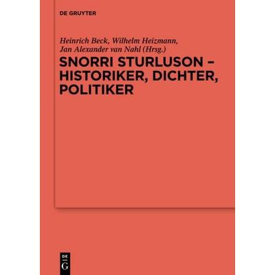 Snorri Sturluson - Historiker, Dichter, Politiker, Gebundene Ausgabe von , De Gruyter, 978-3-11-031136-5