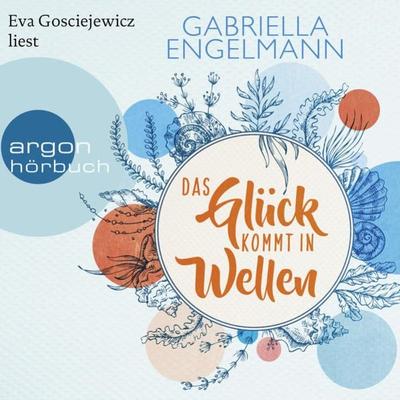 Das Glück kommt in Wellen - Gabriella Engelmann, Audio, 9783732457915