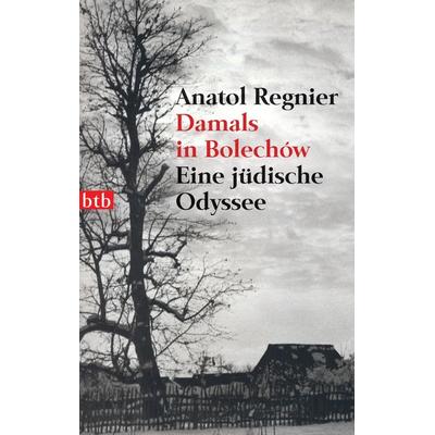 Damals in Bolechow, Taschenbuch von Anatol Regnier, btb