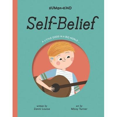 Human Kind: Self Belief, Gebundene Ausgabe von , Five Mile, 978-1-922514-31-8