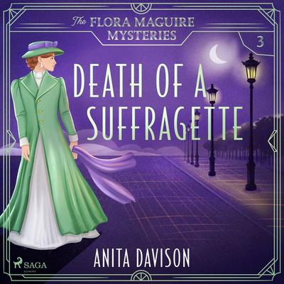 Death of a Suffragette: a fast-paced historical cosy mystery series - Anita Davison, Audio, 4069828252011