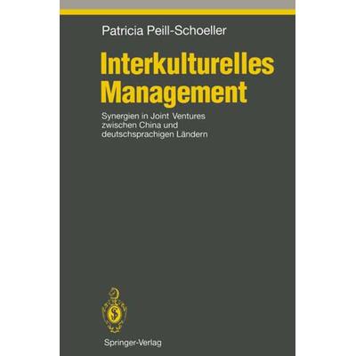 Interkulturelles Management, Taschenbuch von Patricia Peill-Schoeller, Springer Berlin, 978-3-642-79191-8