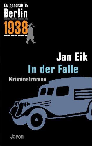 Jan Eik - Es geschah in Berlin 1938. In der Falle: Kappes 15. Fall . Kriminalroman - Preis vom 10.10.2026 11:48:34 h