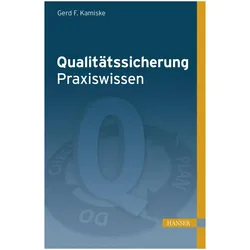 Qualitätssicherung - Praxiswissen, Fachbücher von Gerd F. Kamiske