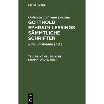Hamburgische Dramaturgie, Teil 1, Gebundene Ausgabe von Gotthold Ephraim Lessing, De Gruyter, 978-3-11-246241-6