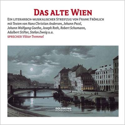 Das alte Wien - Frank Fröhlich, Audio, 4056198022863