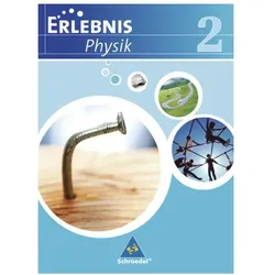 Erlebnis Physik 2. Ausgabe 2007. NI, Schulbücher von Horst-Dietmar Kirks, Dieter Cieplik, Hans Tegen