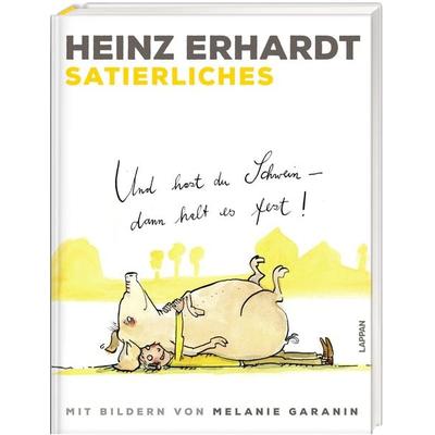 Heinz Erhardt: Satierliches, Gebundene Ausgabe von Heinz Erhardt, Lappan, 978-3-8303-3646-4