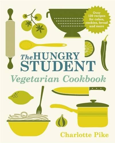 Charlotte Pike - The Hungry Student Vegetarian Cookbook - Preis vom 30.09.2026 22:30:23 h