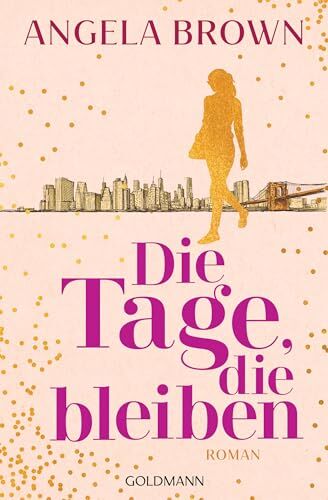 Angela Brown - Die Tage, die bleiben: Roman - Preis vom 19.10.2026 19:33:35 h