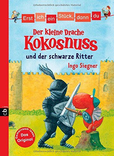 Ingo Siegner - Erst ich ein Stück, dann du - Der kleine Drache Kokosnuss und der schwarze Ritter (Erst ich ein Stück ... (mit dem kleinen Drachen Kokosnuss), Band 4) - Preis vom 06.10.2026 07:26:00 h