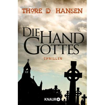 Die Hand Gottes, Taschenbuch von Thore D. Hansen, Knaur Taschenbuch