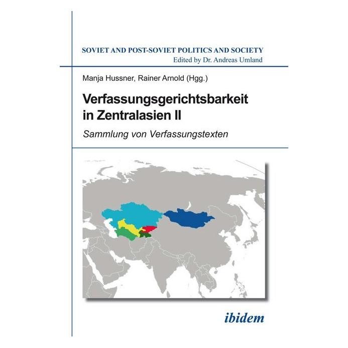 ibidem Verfassungsgerichtsbarkeit in Zentralasien II (Deutsch, Softcover, Andreas Umland, Manja Hussner, Rainer Arnold) (55577168)
