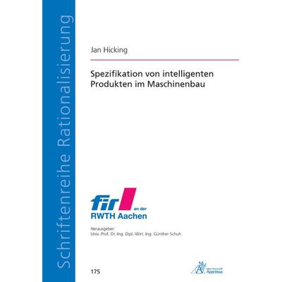 Spezifikation von intelligenten Produkten im Maschinenbau, Taschenbuch von Jan Hicking, Apprimus, 978-3-86359-904-1