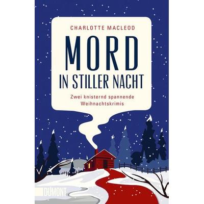 Mord in stiller Nacht, Taschenbuch von Charlotte MacLeod, DuMont Buchverlag