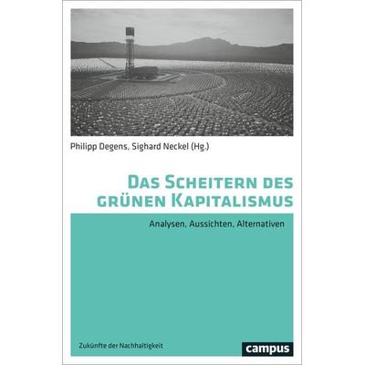 Das Scheitern des grünen Kapitalismus, Taschenbuch von , Campus, 978-3-593-51949-4