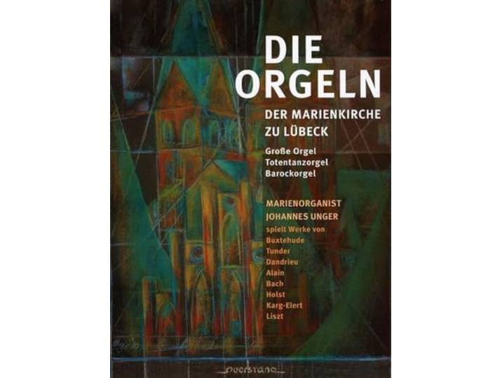 Johannes Unger - Die Orgeln Der Marienkirche Zu L Be