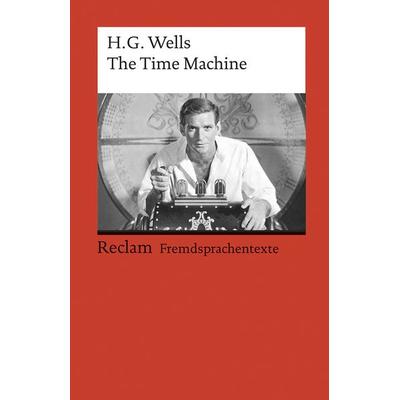 The Time Machine, Taschenbuch von H. G. Wells, Reclam, Philipp