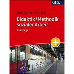 Didaktik / Methodik Sozialer Arbeit, Fachbücher von Johannes Schilling, Daniela Steenkamp