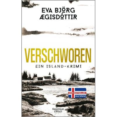 Verschworen, Taschenbuch von Eva Björg Ægisdóttir, Kiepenheuer & Witsch, 978-3-462-00829-6