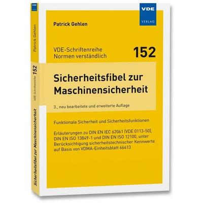 Sicherheitsfibel zur Maschinensicherheit, Taschenbuch von Patrick Gehlen, Vde Verlag, 978-3-8007-5980-4