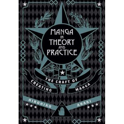 Manga in Theory and Practice, Gebundene Ausgabe von Hirohiko Araki, Simon & Schuster direkt, 978-1-4215-9407-1