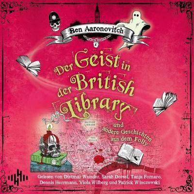 Der Geist in der British Library und andere Geschichten aus dem Folly (Die Flüsse-von-London-Reihe (Peter Grant)) - Ben Aaronovitch, Audio,