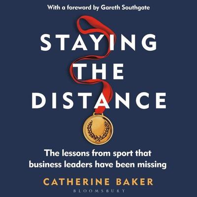 Staying the Distance - Catherine Baker, Audio, 9781399405843