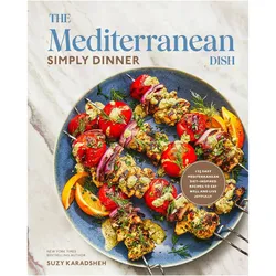 The Mediterranean Dish: Simply Dinner, Ratgeber von Suzy Karadsheh