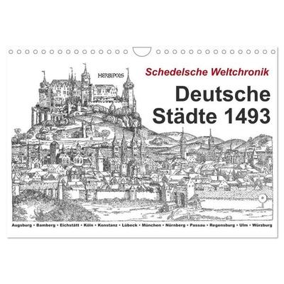 Schedelsche Weltchronik Deutsche Städte 1493 (Wandkalender 2027 DIN A4 quer), CALVENDO Monatskalender