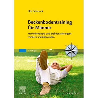 Beckenbodentraining für Männer, Taschenbuch von Ute Schmuck, Urban & Fischer in Elsevier, 978-3-437-45107-2