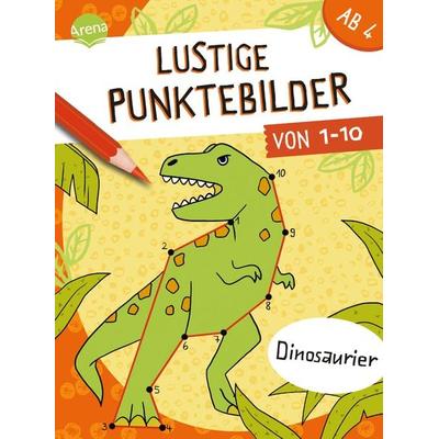 Lustige Punktebilder von 1-10. Dinosaurier, Taschenbuch von Meike Teichmann, Arena, 978-3-401-71946-7