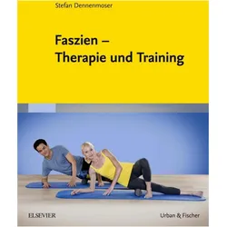 Faszien Therapie und Training, Fachbücher von Stefan Dennenmoser