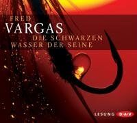 Fred Vargas - Die schwarzen Wasser der Seine: Krimilesung - Preis vom 09.10.2026 07:28:09 h