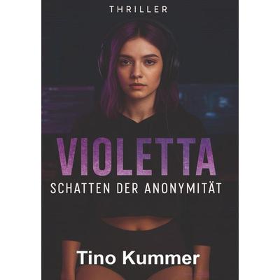 Violetta, Taschenbuch von Tino Kummer, Tredition, 978-3-567-01403-1