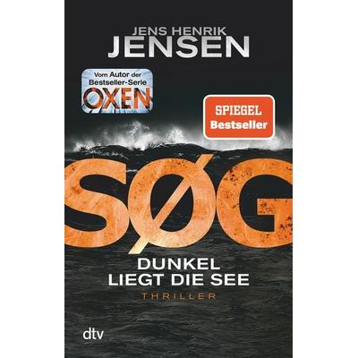 SØG. Dunkel liegt die See, Taschenbuch von Jens Henrik Jensen, dtv