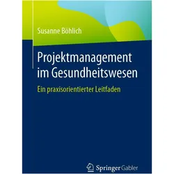 Böhlich:Projektmanagement im Gesundheit, Fachbücher von Susanne Böhlich