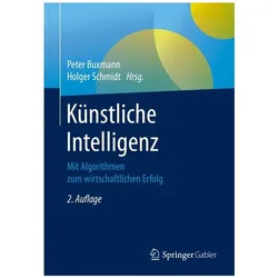 Künstliche Intelligenz, Fachbücher von Holger Schmidt, Peter Buxmann