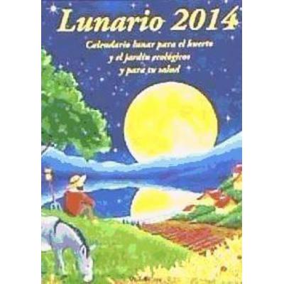 Lunario 2014 : calendario lunar para el huerto y el jardín ecológicos, Taschenbuch von Michel Gros, Artús Porta Manresa - Calendario Lunar,