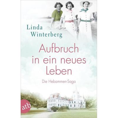 Aufbruch in ein neues Leben, Taschenbuch von Linda Winterberg, Aufbau TB, 978-3-7466-3546-0