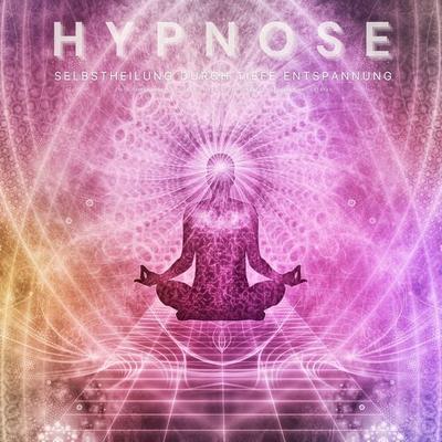 Hypnose: Selbstheilung durch tiefe Entspannung - Patrick Lynen,Neowaves Klangheilung, Audio, 4066338622884