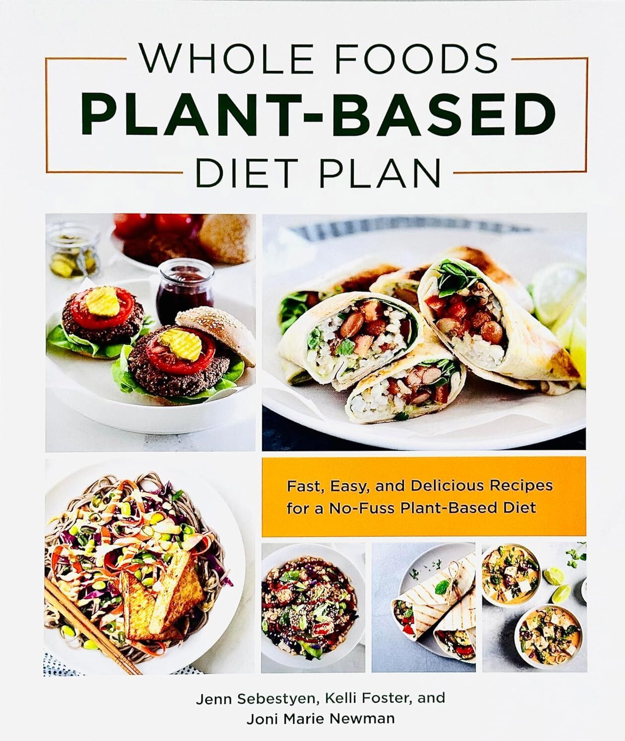 Various Publishers How to Eat 30 Plants a Week by Hugh Fearnley-Whittingstall & Whole Foods Plant-Based Diet Plan by Jenn Sebestyen, Kelli Foster & Joni Marie Newman