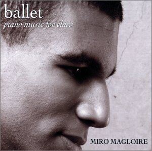 Miro Magloire - Ballet - Piano Music for Class (US Import) - Preis vom 12.10.2026 11:37:12 h