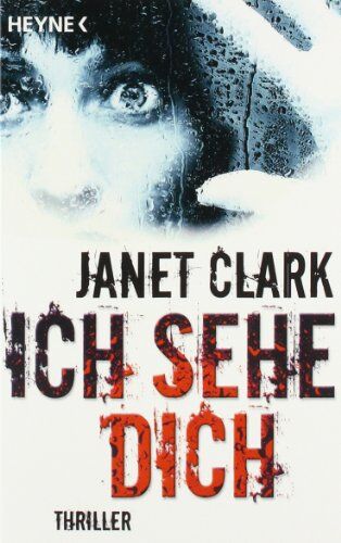 Janet Clark - Ich sehe dich: Thriller - Preis vom 18.10.2026 19:22:15 h