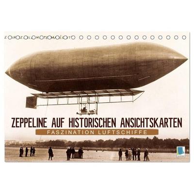 Faszination Luftschiffe – Zeppeline auf historischen Ansichtskarten (Tischkalender 2026 DIN A5 quer), CALVENDO Monatskalender