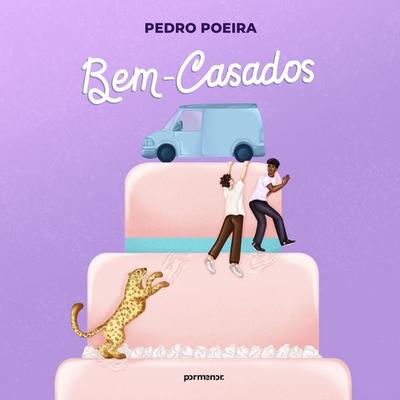 Bem-casados - Pedro Poeira, Audio, 9786552042729