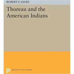 Thoreau and the American Indians, Sachbücher von Robert F. Sayre